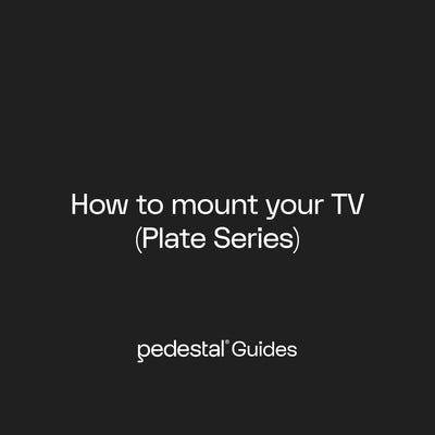 How to mount your TV (Plate series)
